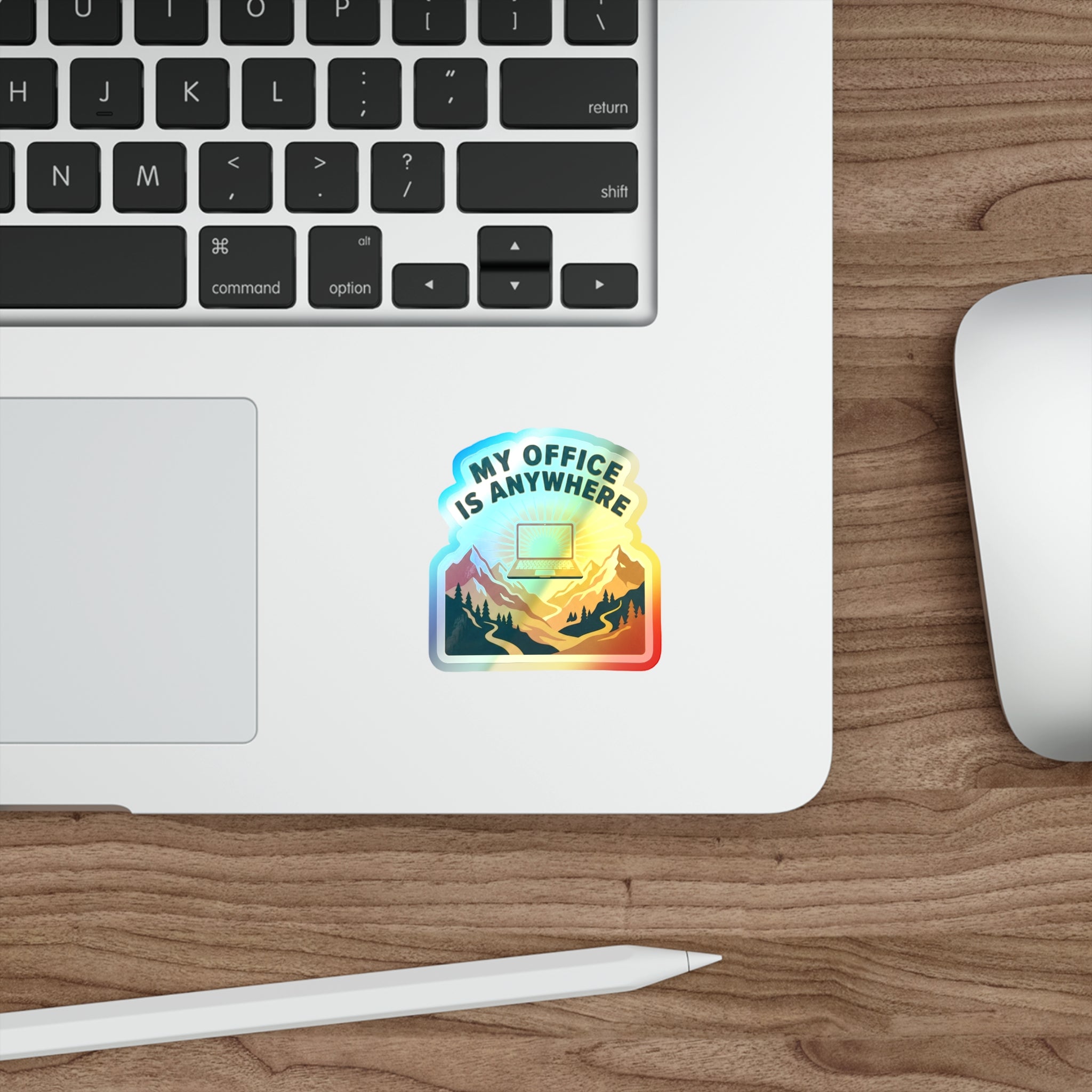 My Office Is Anywhere - Holographic Die-Cut Sticker