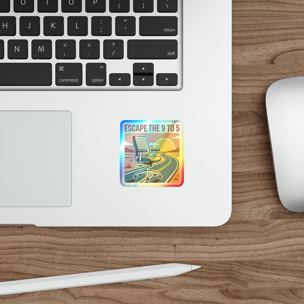Escape the 9 to 5 - Holographic Die-Cut Sticker